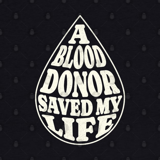 A Blood Donor Saved My Life by BeanStiks